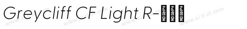 Greycliff CF Light R字体转换 Greycliff CF Light R字体转换